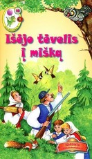Išėjo tėvelis į mišką