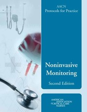 Aacn Protocols for Practice: Noninvasive Monitoring, Second Edition