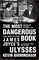 The Most Dangerous Book