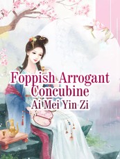 Foppish Arrogant Concubine