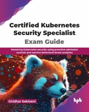 Certified Kubernetes Security Specialist Exam Guide