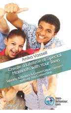 Create a Lifetime of Special Moments with Your Teen