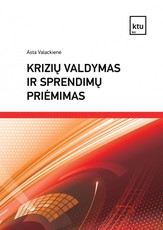 Krizių valdymas ir sprendimų priėmimas