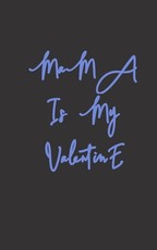 mama is my valentine