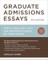 Graduate Admissions Essays, Fourth Edition