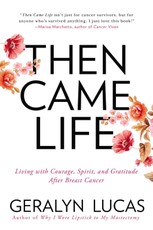 Then Came Life