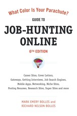 What Color Is Your Parachute? Guide to Job-Hunting Online, Sixth Edition