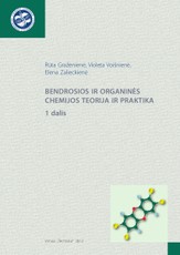Bendrosios ir organinės chemijos teorija ir praktika. 1 dalis