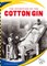 The Invention of the Cotton Gin