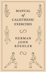 Manual of Calisthenic Exercises