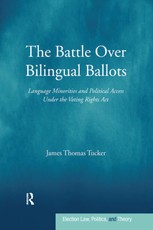 Tucker, J: Battle Over Bilingual Ballots