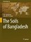 The Soils of Bangladesh