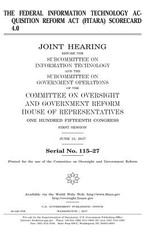 The Federal Information Technology Acquisition Reform Act (FITARA) scorecard 4.0