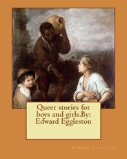 Queer stories for boys and girls.By