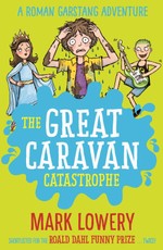 Lowery, M: Great Caravan Catastrophe
