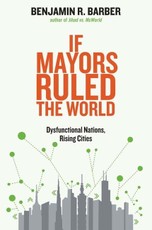 If Mayors Ruled the World