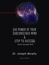 The Power of Your Subconscious Mind & Steps to Success