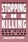 Stopping the Killing