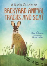 A Kid's Guide to Backyard Animal Tracks and Scat