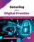 Securing the Digital Frontier