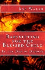 Babysitting for the Blessed Child