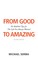 Serwa, M: From Good to Amazing