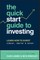 The Quick-Start Guide to Investing