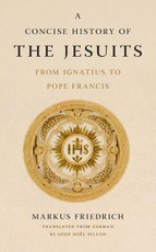 A Concise History of the Jesuits