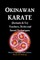 Okinawan Karate (Kobudo & Te) Teachers, Styles and Secret Techniques