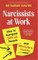 Narcissists at Work