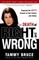 The Death of Right and Wrong