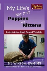 My Life's Not Just Puppies and Kittens