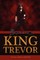 King Trevor