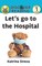 Let's Go to the Hospital