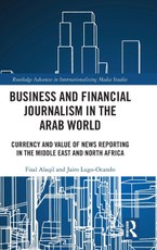Business and Financial Journalism in the Arab World