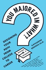 You Majored in What?