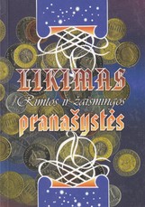 Likimas: rimtos ir žaismingos pranašystės
