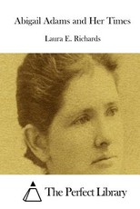 Abigail Adams and Her Times