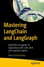 Mastering LangChain and LangGraph
