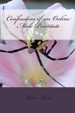 Confessions of an Online Male Prostitute