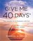 Give Me 40 Days: A Reader's 40 Day Personal Journey-20th Anniversary Edition