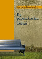 Ką papasakočiau Tėčiui