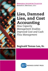 Lies, Damned Lies, and Cost Accounting