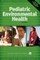 Pediatric Environmental Health