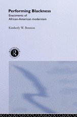 Benston, K: Performing Blackness