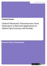 Ordered Plasmonic Nanostructures: from Fabrication to Relevant Applications in Optical Spectroscopy and Sensing