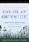 Linestorm Playwrights Present Go Play Outside