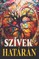 SzÃÂ­vek hatÃÂ¡rÃÂ¡n