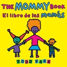 The Mommy Book / El Libro de Las MamÃÂ¡s