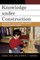 Knowledge Under Construction